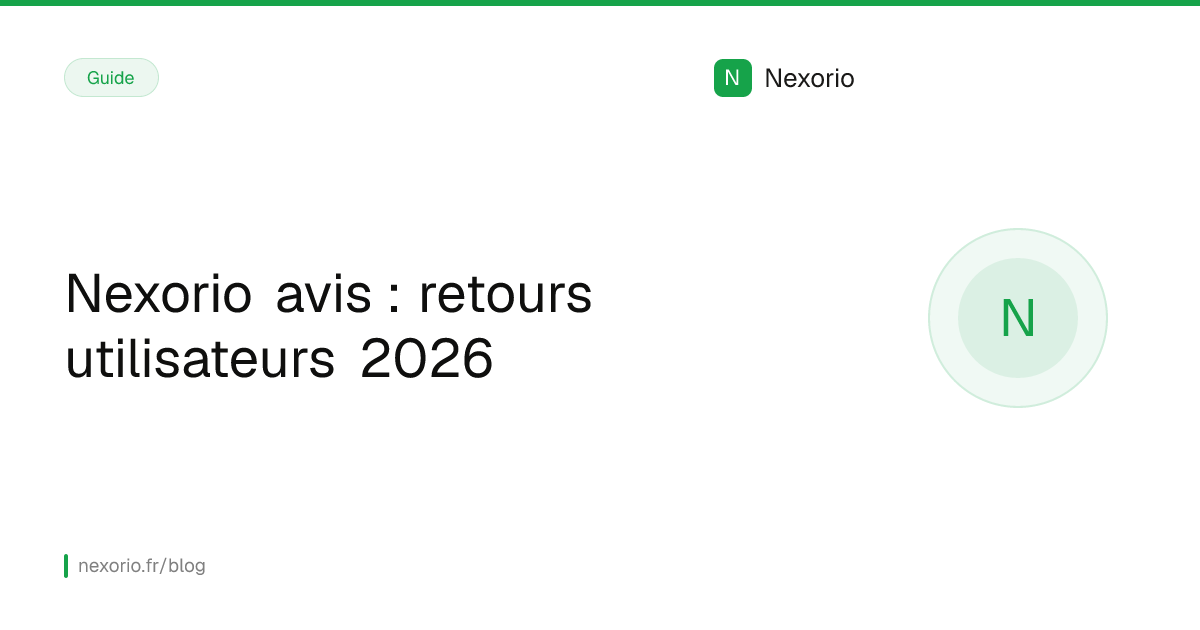 Illustration : Nexorio avis : retours utilisateurs 2026