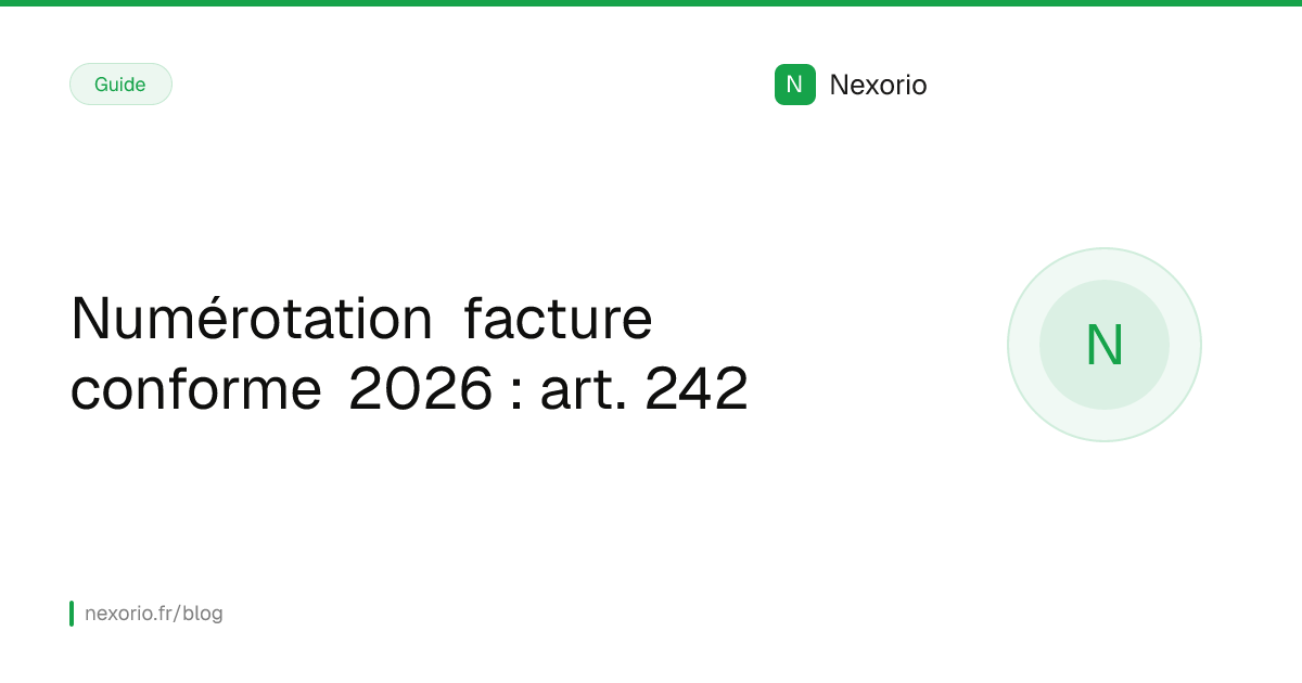 Illustration : Numérotation facture conforme 2026 : art. 242