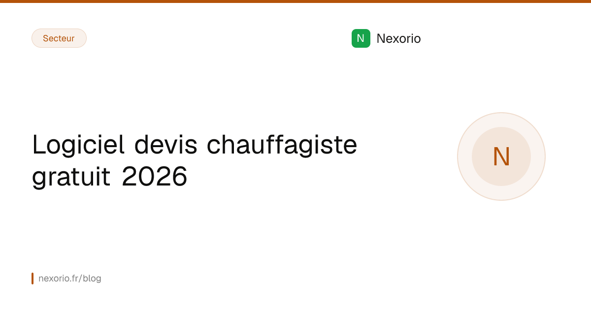 Illustration : Logiciel devis chauffagiste gratuit 2026