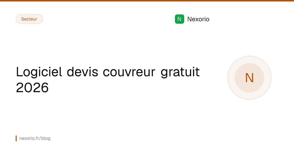 Illustration : Logiciel devis couvreur gratuit 2026