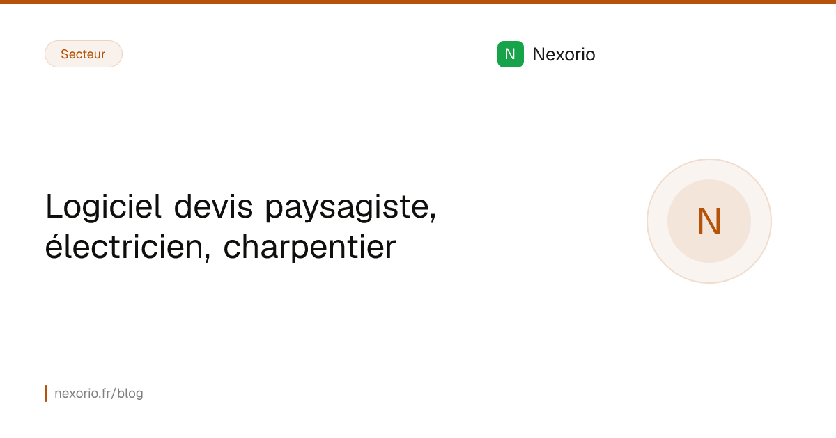 Illustration : Logiciel devis paysagiste, électricien, charpentier